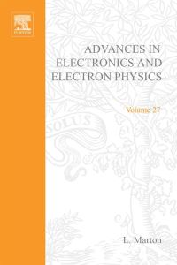 Titelbild: ADVANCES ELECTRONC &ELECTRON PHYSICS V27 9780120145270