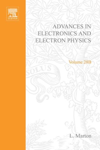 Cover image: ADV ELECTRONC/ELECTRON PHYSICS V28B APL 9780120145485