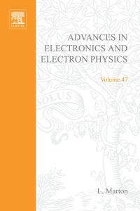 Omslagafbeelding: ADVANCES ELECTRONC &ELECTRON PHYSICS V47 9780120146475