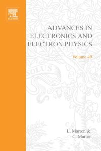 Cover image: ADVANCES ELECTRONC &ELECTRON PHYSICS V49 9780120146499