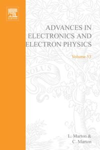 Cover image: ADV ELECTRONICS ELECTRON PHYSICS V53 9780120146536