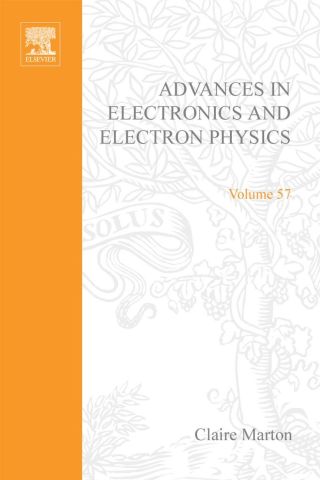 Cover image: ADV ELECTRONICS ELECTRON PHYSICS V57 9780120146574