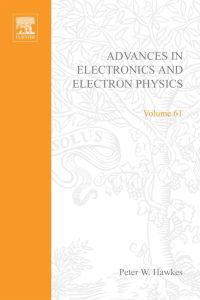 Imagen de portada: ADV ELECTRONICS ELECTRON PHYSICS V61 9780120146611