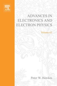 Cover image: ADV ELECTRONICS ELECTRON PHYSICS V63 9780120146635