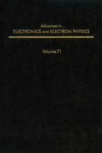 Cover image: ADV ELECTRONICS ELECTRON PHYSICS V71 9780120146710