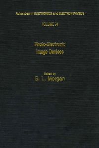 表紙画像: Advances in Electronics and Electron Physics: Volume 74 9780120146741