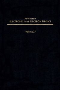 Cover image: ADV ELECTRONICS ELECTRON PHYSICS V77 9780120146772