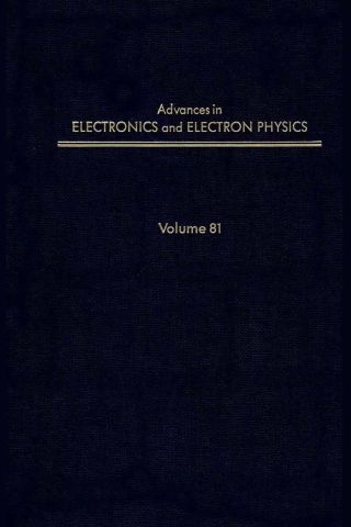 Cover image: ADV ELECTRONICS ELECTRON PHYSICS V81 9780120146819