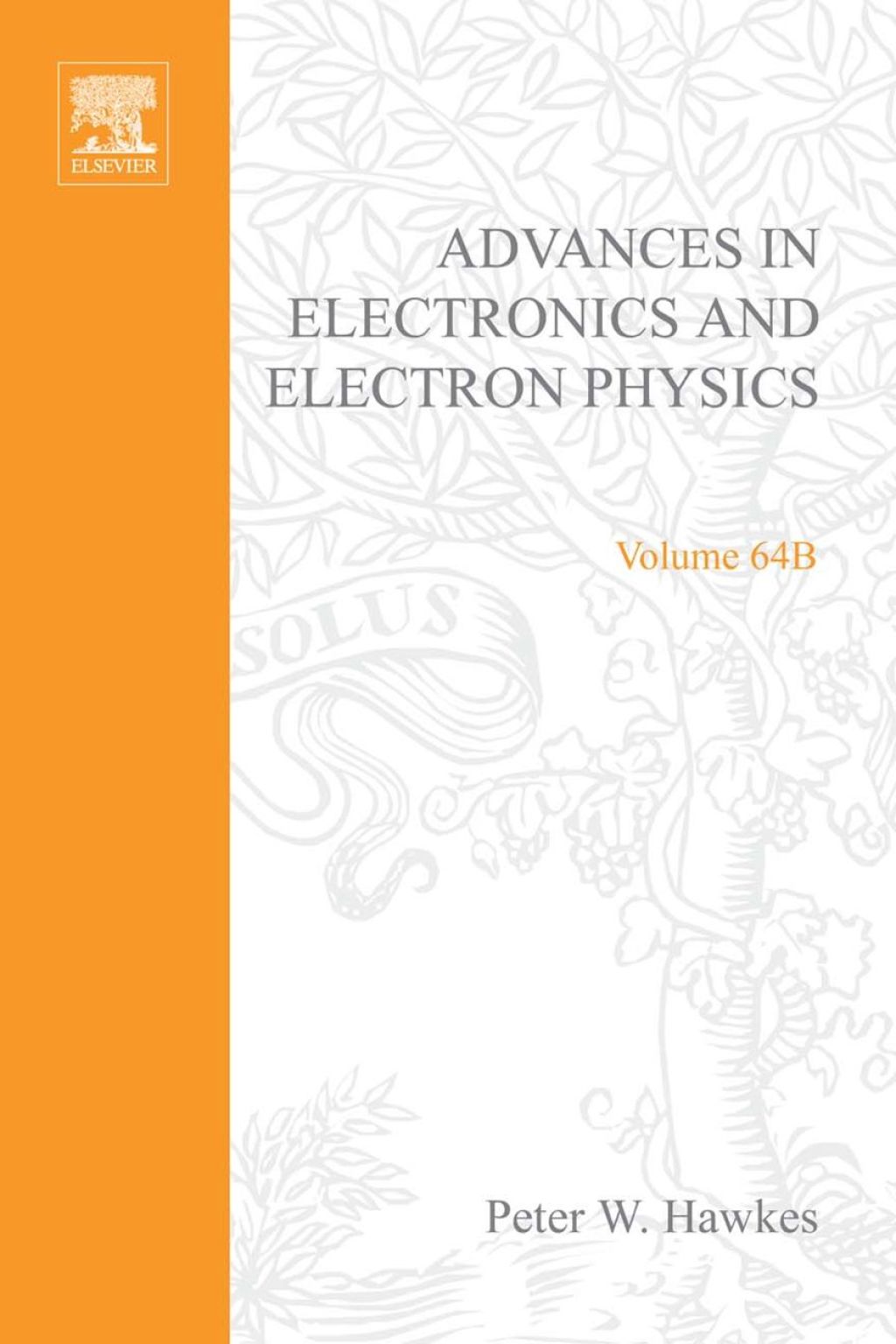 Advances in Electronics and Electron Physics: Volume 64B