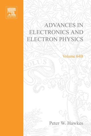 Cover image: Advances in Electronics and Electron Physics: Volume 64B 9780120147243