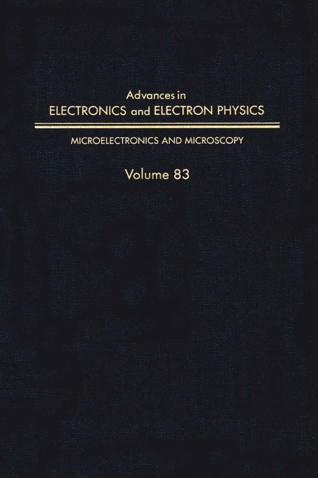 ADV ELECTRONICS ELECTRON PHYSICS V83