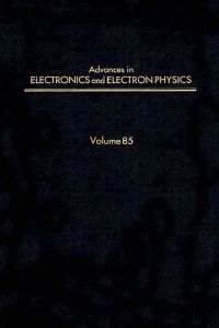 Immagine di copertina: ADV ELECTRONICS ELECTRON PHYSICS V85 9780120147274