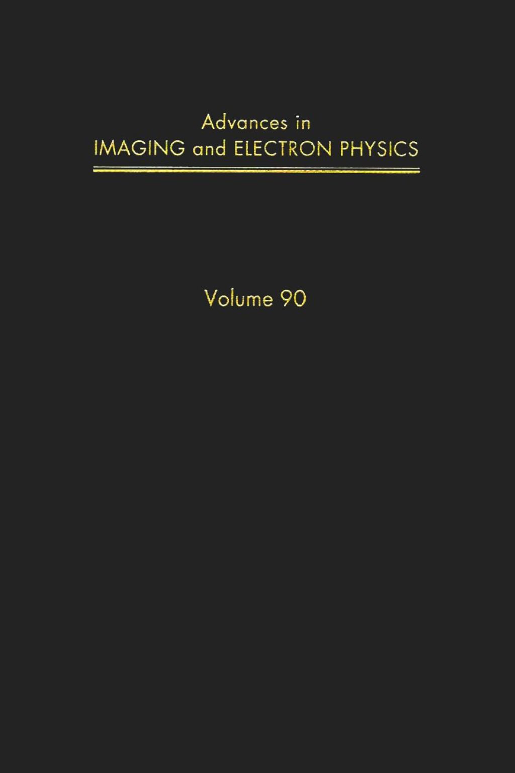 ADV IMAGING AND ELECTRON PHYSICS V90