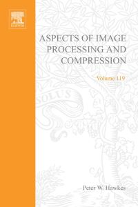 表紙画像: Aspects of Image Processing and Compression 9780120147618