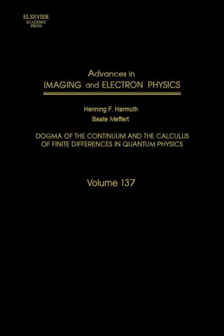 Cover image: Advances in Imaging and Electron Physics: Dogma of the Continuum and the Calculus of Finite Differences in Quantum Physics 9780120147793