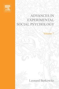 Cover image: ADV EXPERIMENTAL SOCIAL PSYCHOLOGY,VOL 7 9780120152070