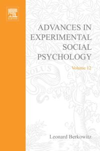 Imagen de portada: ADV EXPERIMENTAL SOCIAL PSYCHOLOGY,V 12 9780120152124