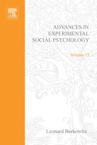 Imagen de portada: ADV EXPERIMENTAL SOCIAL PSYCHOLOGY,V 13 9780120152131