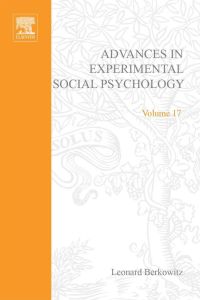 Imagen de portada: ADV EXPERIMENTAL SOCIAL PSYCHOLOGY,V 17 9780120152179