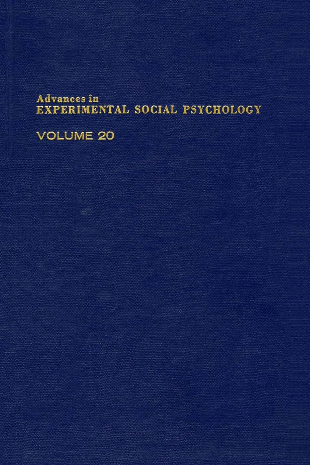 ADV EXPERIMENTAL SOCIAL PSYCHOLOGY,V 20