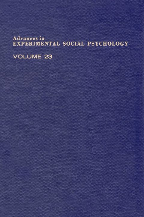 Advances in Experimental Social Psychology: Volume 23 - FULL INSTANT DOWNLOAD | PDF DOCX EPUB