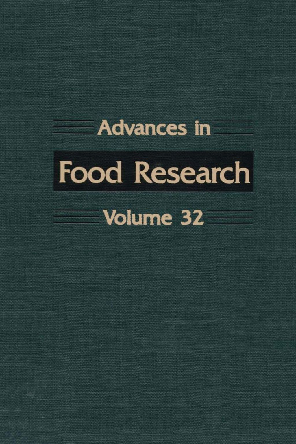 ADVANCES IN FOOD RESEARCH VOLUME 32