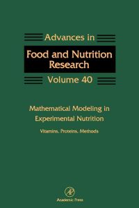 Immagine di copertina: Mathematical Modeling in Experimental Nutrition: Vitamins, Proteins, Methods: Vitamins, Proteins, Methods 9780120164400