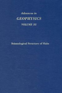 Cover image: Seismological Structure of Slabs 9780120188352