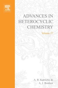 表紙画像: ADVANCES IN HETEROCYCLIC CHEMISTRY V27 9780120206278
