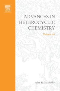 Titelbild: ADVANCES IN HETEROCYCLIC CHEMISTRY V44 9780120206445