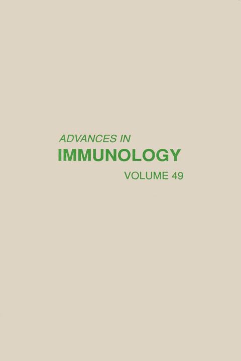 ADVANCES IN IMMUNOLOGY VOLUME 49 - FULL INSTANT DOWNLOAD | PDF DOCX EPUB