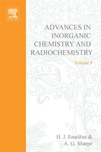 Immagine di copertina: ADVANCES IN INORGANIC CHEMISTRY AND RADIOCHEMISTRY VOL 9 9780120236091