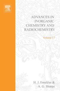 Cover image: ADVANCES IN INORGANIC CHEMISTRY AND RADIOCHEMISTRY VOL 17 9780120236176