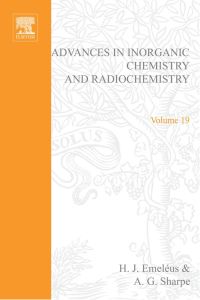 Omslagafbeelding: ADVANCES IN INORGANIC CHEMISTRY AND RADIOCHEMISTRY VOL 19 9780120236190