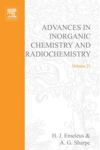 Immagine di copertina: ADVANCES IN INORGANIC CHEMISTRY AND RADIOCHEMISTRY VOL 21 9780120236213