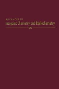 Cover image: ADVANCES IN INORGANIC CHEMISTRY VOL 30 9780120236305