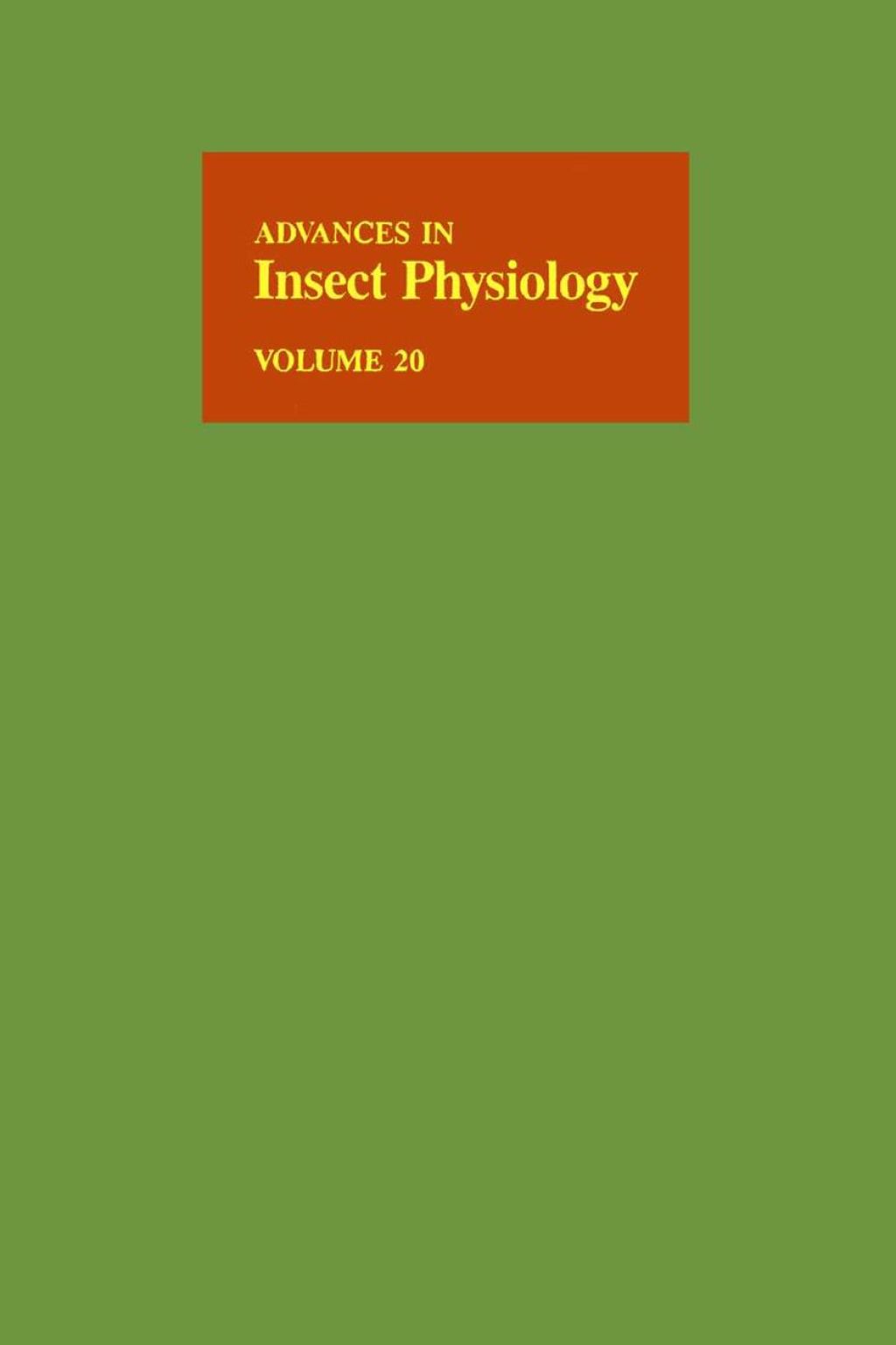 Advances in Insect Physiology: Volume 20