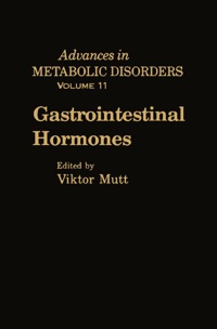 Imagen de portada: Gastrointestinal Hormones: Advances in Metabolic Disorders, Vol. 11 9780120273119