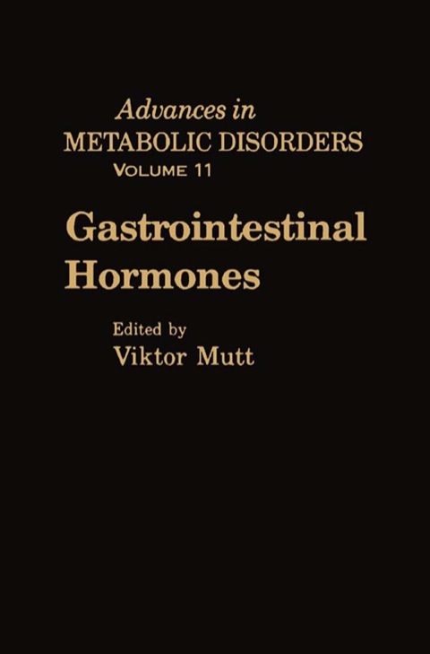 Gastrointestinal Hormones: Advances in Metabolic Disorders, Vol. 11 - FULL INSTANT DOWNLOAD | PDF DOCX EPUB