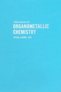 Cover image: ADVANCES ORGANOMETALLIC CHEMISTRY V24 9780120311248