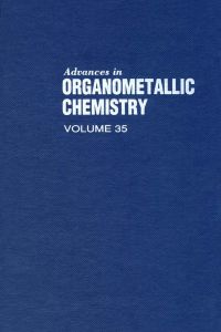 Immagine di copertina: ADVANCES IN ORGANOMETALLIC CHEMISTRY V35 9780120311354