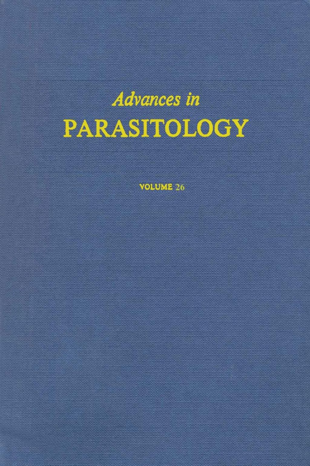 Advances in Parasitology: Volume 26