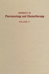 Cover image: ADV IN PHARMACOLOGY &CHEMOTHERAPY VOL 17 9780120329175
