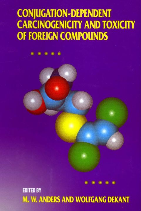 Conjugation-Dependent Carcinogenicity and Toxicity of Foreign Compounds - FULL INSTANT DOWNLOAD | PDF DOCX EPUB