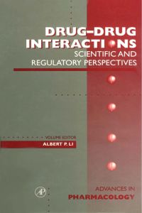 Imagen de portada: Drug-Drug Interactions: Scientific and Regulatory Perspectives: Scientific and Regulatory Perspectives 9780120329441
