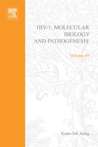 صورة الغلاف: HIV I: Molecular Biology and Pathogenesis: Clinical Applications: Molecular Biology and Pathogenesis: Clinical Applications 9780120329502