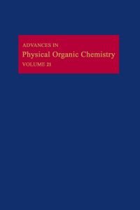 صورة الغلاف: Advances in Physical Organic Chemistry APL 9780120335213