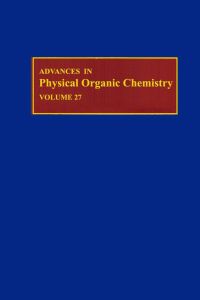 Omslagafbeelding: Advances in Physical Organic Chemistry: Volume 27 9780120335275