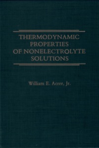 صورة الغلاف: Thermodynamic Properties of Nonelectrolyte Solutions 1st edition 9780120430208