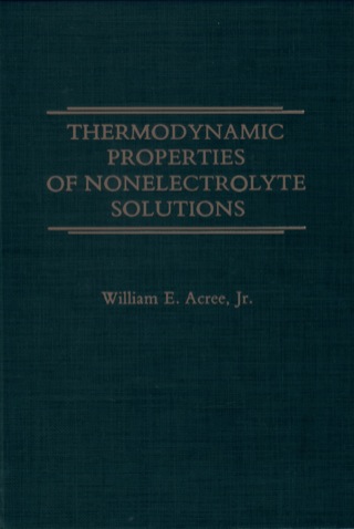 صورة الغلاف: Thermodynamic Properties of Nonelectrolyte Solutions 1st edition 9780120430208
